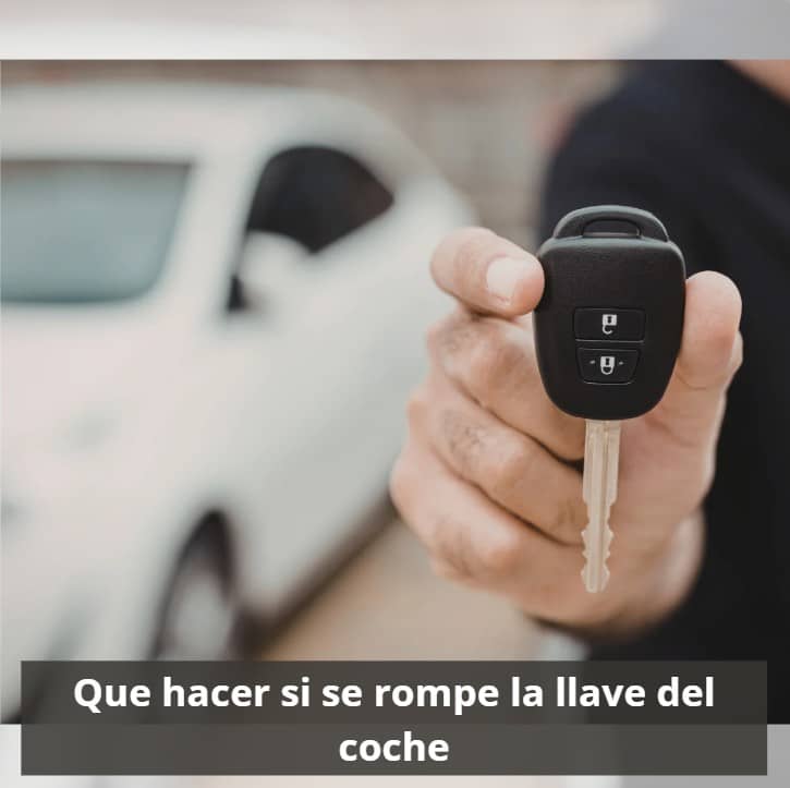 Que hacer si se rompe la llave del coche